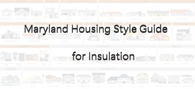 Maryland Housing Style Guide for Insulation